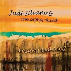 Judi Silvano & The Zephyr Band - Lessons Learned  