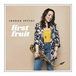 Jordan Pettay - First Fruit  