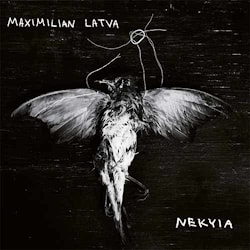 Maximilian Latwa - Nekyia  
