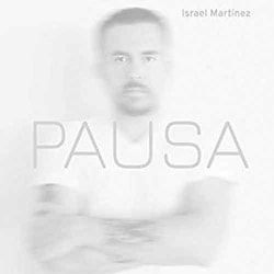 Israel Martinez - Pausa  