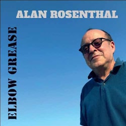 Alan Rosenthal - Elbow Grease  
