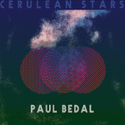Paul Bedal - Cerulean Stars  