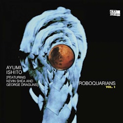 Ayumi Ishito - The Roboquarians, Vol. 1  