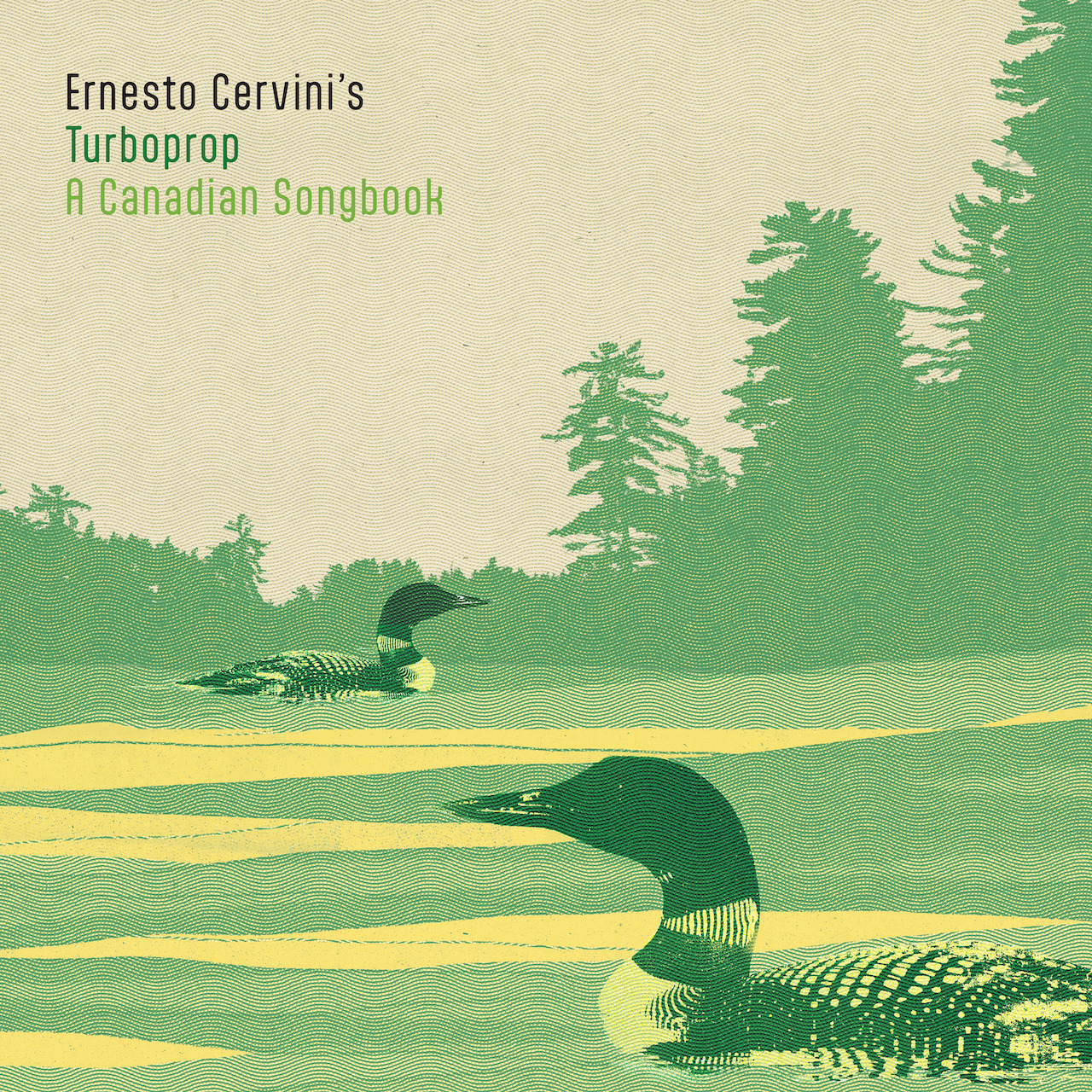 Ernesto Cervini’s Turboprop - A Canadian Songbook  