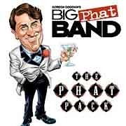 Gordon Goodwin’s Big Phat Band - The Phat Pack  