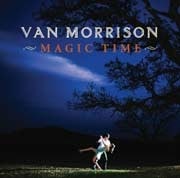 Van Morrison - Magic Time  