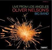 Oliver Nelson - Live From Los Angeles  