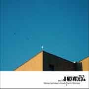 Undivided - Moves Between Clouds / Live In Warsaw  