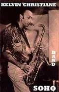Kelvin Christiane - Soho Band  