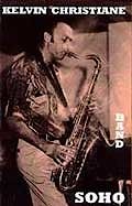 Kelvin Christiane - Soho Band  
