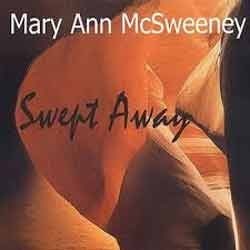Mary Ann McSweeney - Swept Away  