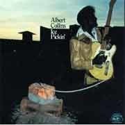 Albert Collins - Ice Peakin’  