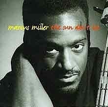 Marcus Miller - The Sun Don't Lie  