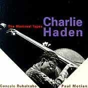 Charlie Haden - The Montreal Tapes  