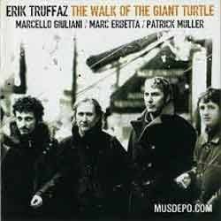 Eric Truffaz - The Walk Of The Giant Turtle  