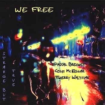 We Free - Strange But True  
