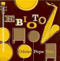 Odean Pope Trio - Ebioto  