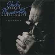 Charlie Musselwhite - Signature  