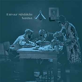 Knyaz Mishkin - Sasha  