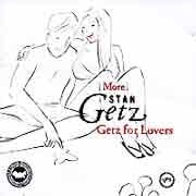 Stan Getz - More Getz For Lovers  