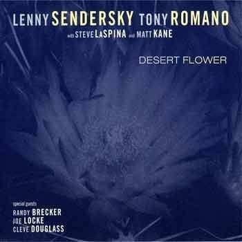 Lenny Sendersky / Tony Romano - Desert Flower  