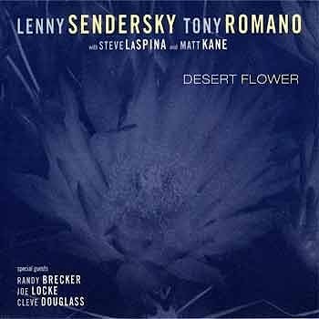Lenny Sendersky / Tony Romano - Desert Flower  