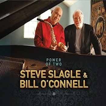 Steve Slagle & Bill O'Conell - Power Of Two  
