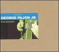 George Pajon Jr. - Fried Plantains  