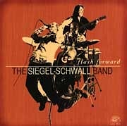 Siegel-Schwall Band - Flash Forward  