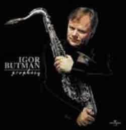 Igor Butman - Prophecy  