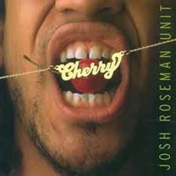 Josh Roseman Unit - Cherry  