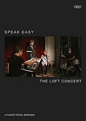 Speak Easy - The Loft Concert  