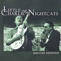 Little Charlie and The Nightcats - Deluxe Edition  