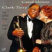 Clark Terry and Carol Sloane - Sang The Songs Ella & Louis  