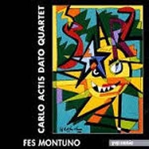 Carlo Actis Dato Quartet - Fes Montuno  