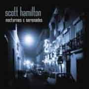 Scott Hamilton - Nocturnes & Serenades  