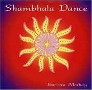 Barbara Markay - Shambhala Dance  