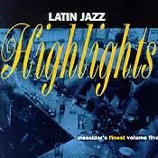 Various Artists - Latin Jazz Highlights - Messidor's Finest, Vol. 5  