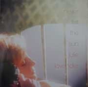 Julie Lavender - Never Felt The Sun  