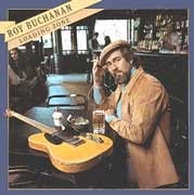 Roy Buchanan - Loading Zone  