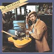 Roy Buchanan - Loading Zone  