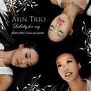 Ahn Trio - Lullaby For My Favorite Insomniac  