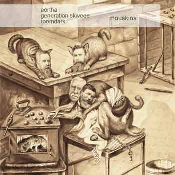 Aortha, Generation Skweee, Roomdark - Mouskins  