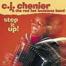 C.J.Chenier - Step It Up!  
