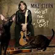 Mike Stern - Who Let the Cats Out?  