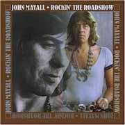John Mayall - Rockin' The Roadshow  