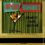 Brian Hughes - Shakin not Stirred  