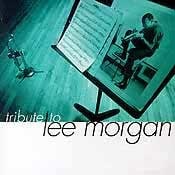 Various Artists - Tribute To Lee Morgan  