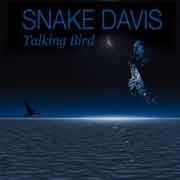 Snake Davis - Talking Bird  