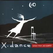 Sergey Pron’ Jazz Quartet - X-dance  